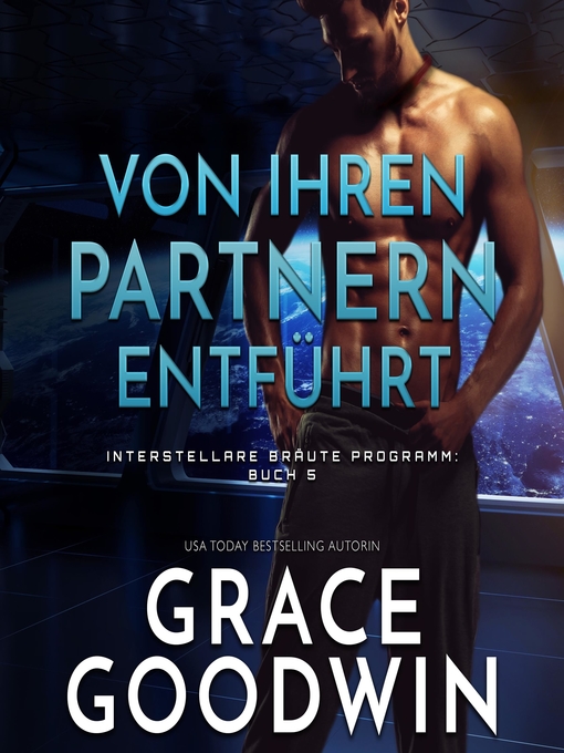 Title details for Von ihren Partnern entführt by Grace Goodwin - Available